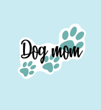 Load image into Gallery viewer, Dog Mom Sticker
