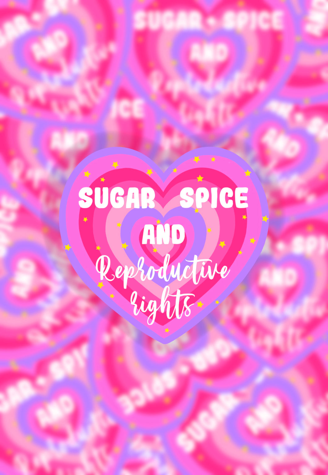 Sugar, Spice & Reproductive Rights Sticker