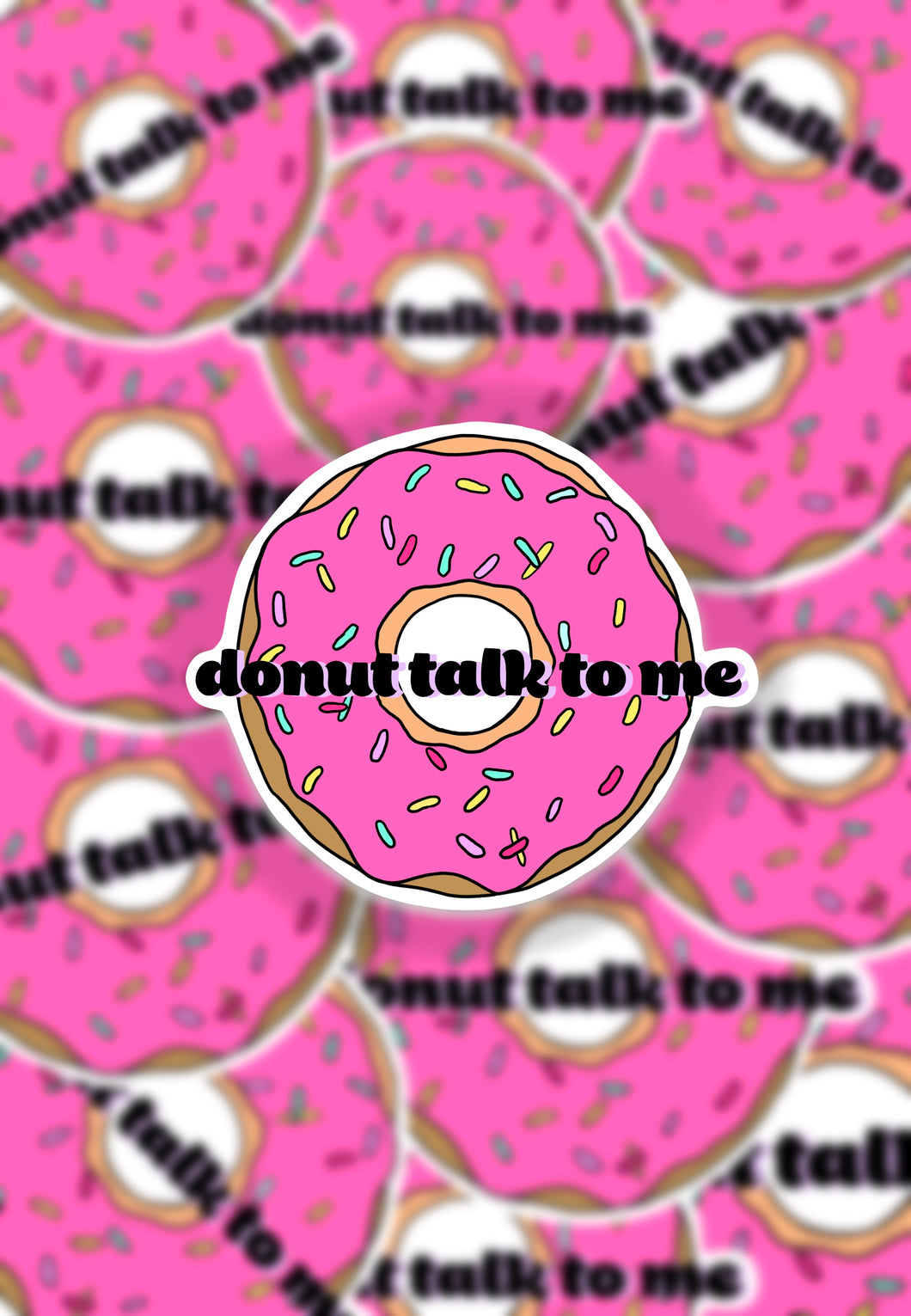 Donut Talk To Me Sticker