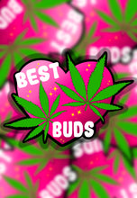 Load image into Gallery viewer, Best buds sticker
