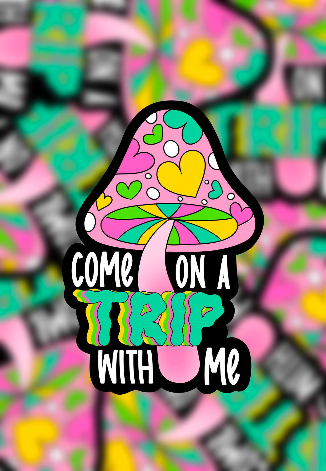 Come on a trip with me sticker