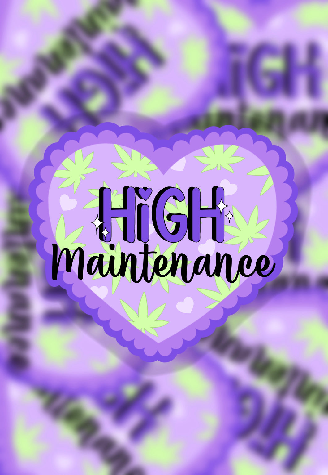 High maintenance sticker