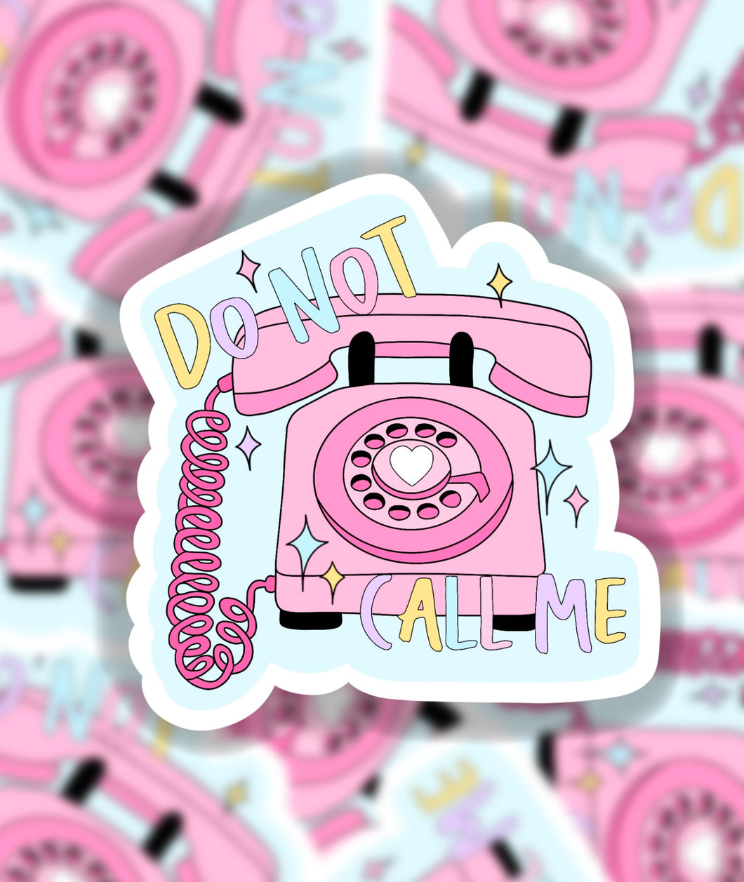 Do not call me sticker