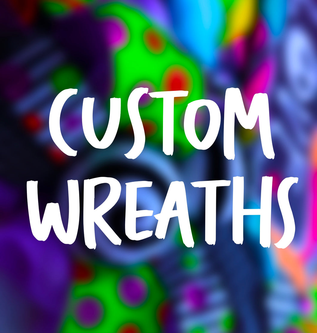 Custom Wreaths