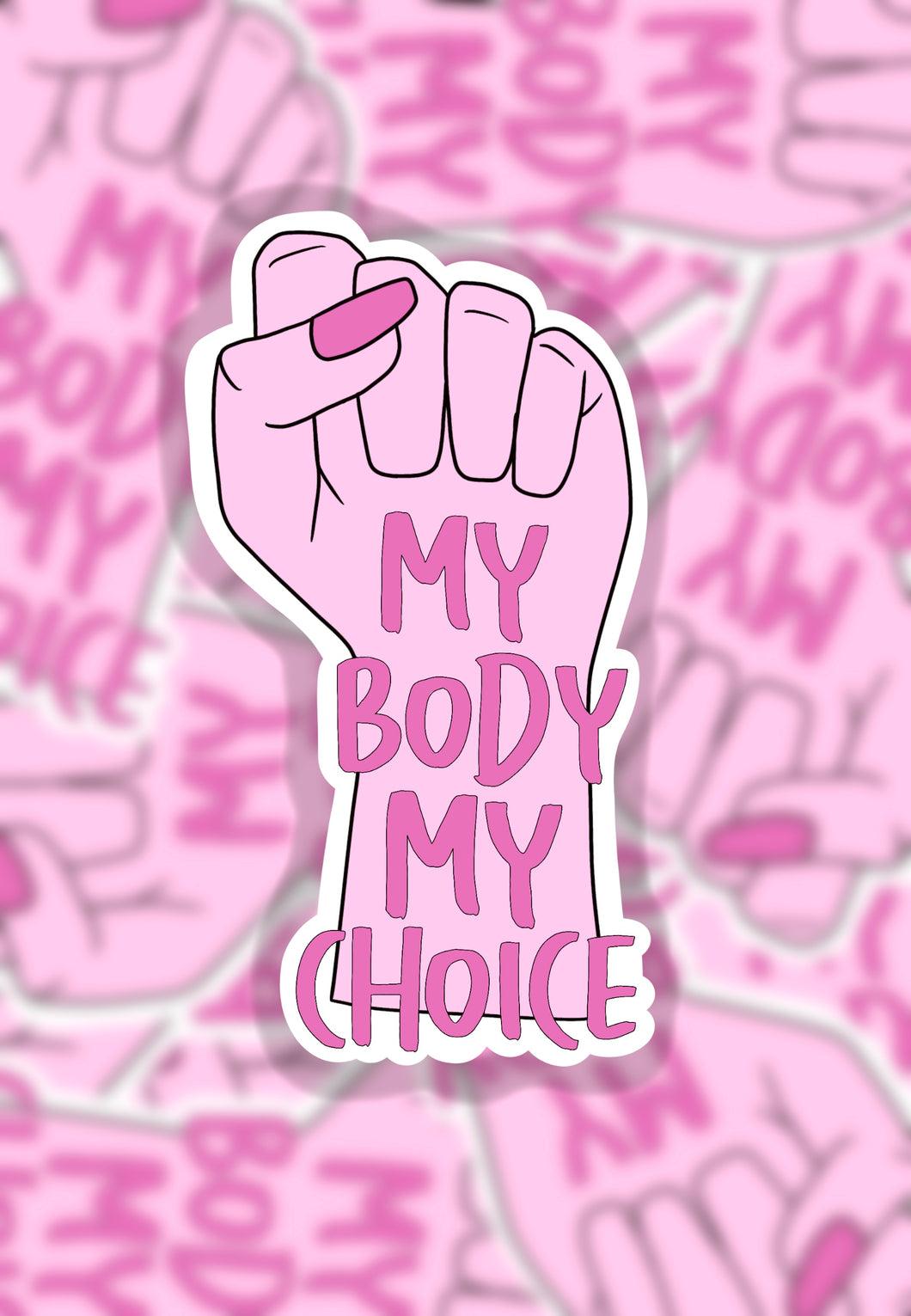 My body my choice sticker